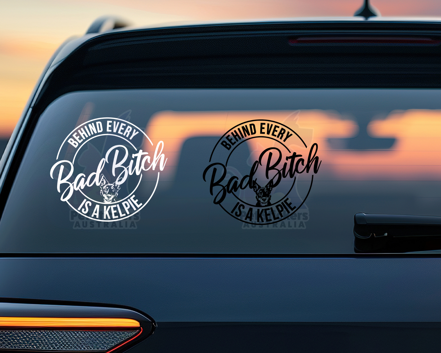 Behind Every Bad Bitch Is A Kelpie Sticker