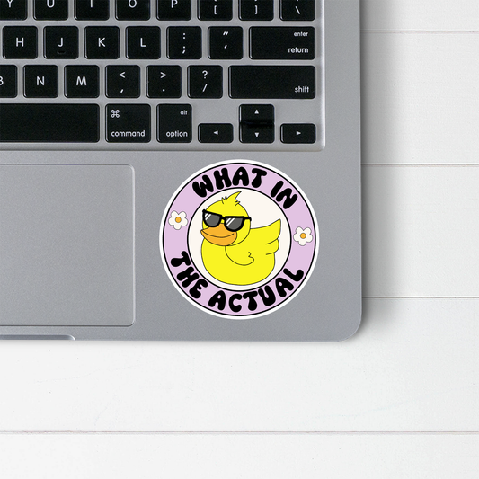 What In The Actual Sticker