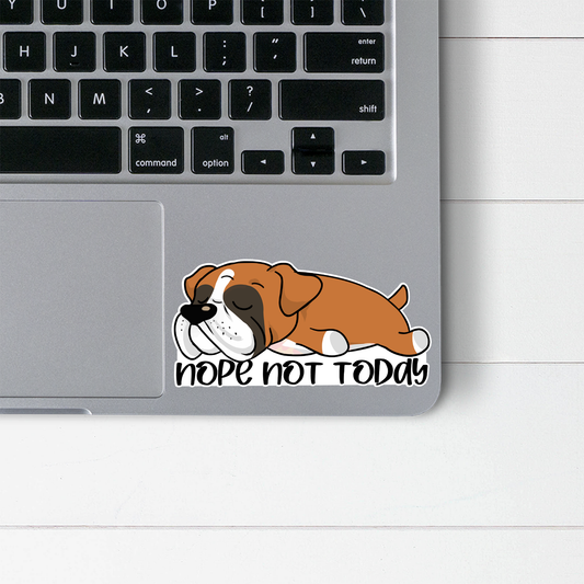 Boxer Nope Not Today Sticker