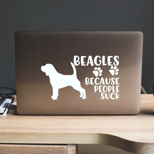 Beagles Because People Suck Sticker