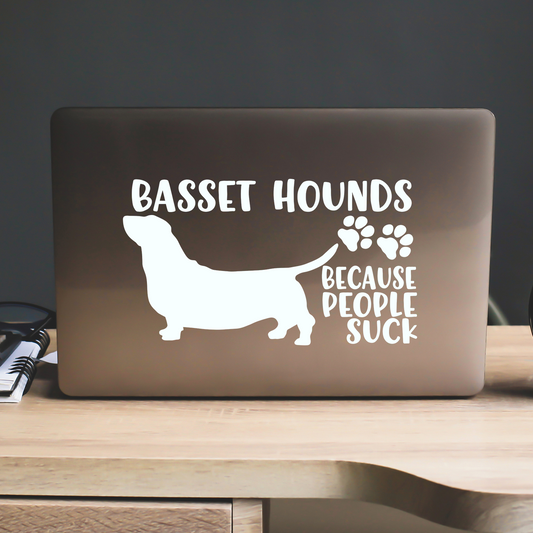 Basset Hounds Because People Suck Sticker