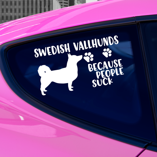 Swedish Vallhunds Because People Suck Sticker