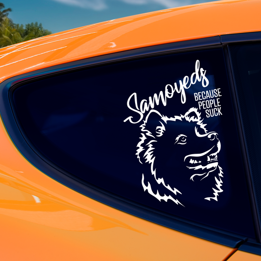 Samoyeds Because People Suck Sticker