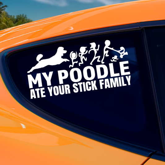 My Poodle Ate Your Stick Family Sticker
