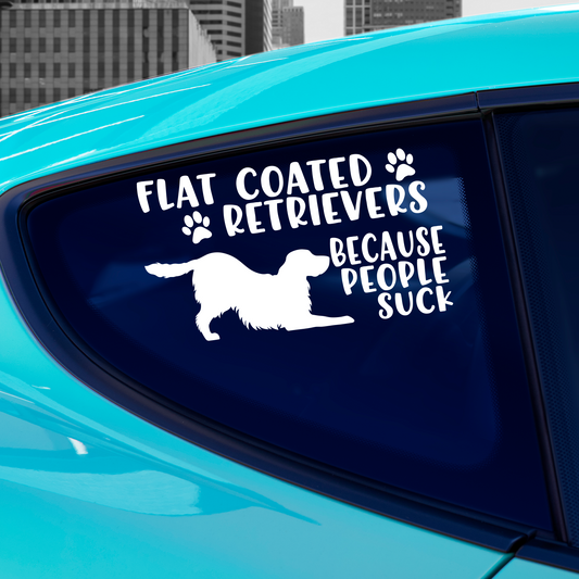 Flat Coated Retrievers Because People Suck Sticker