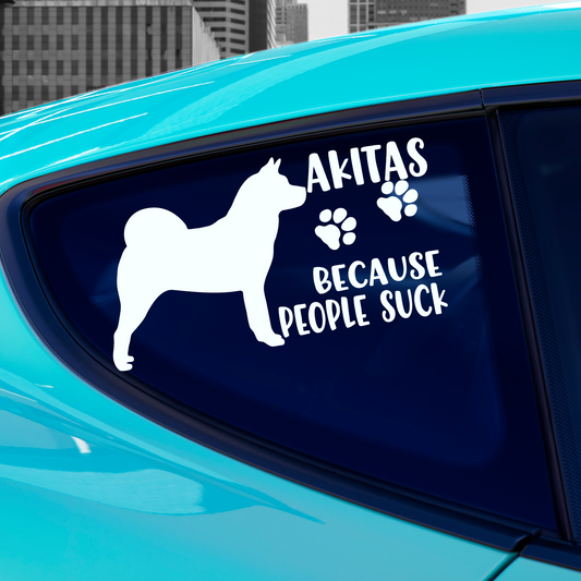 Akitas Because People Suck Sticker