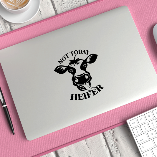 Not Today Heifer Sticker