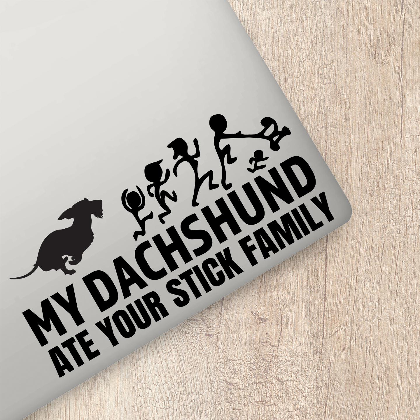 My Dachshund Ate Your Stick Family Sticker