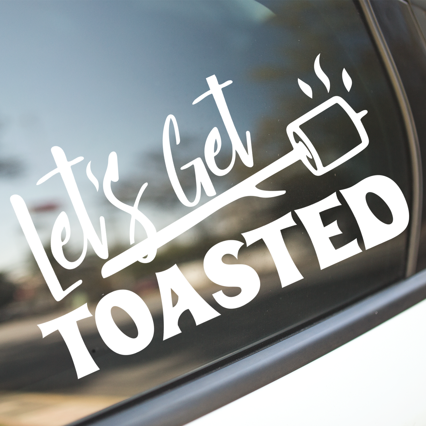 Let's Get Toasted Camping Sticker