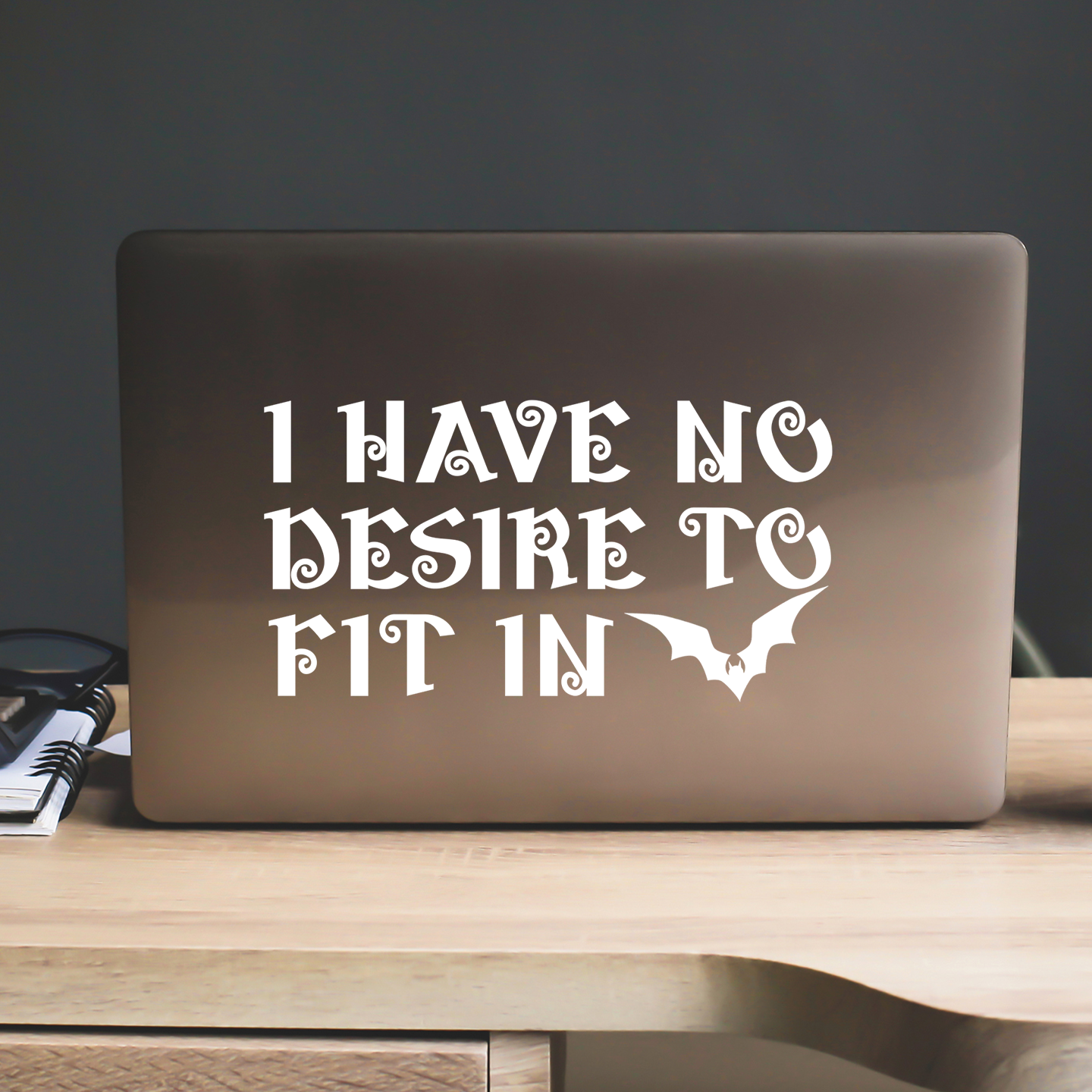 No Desire To Fit In Sticker