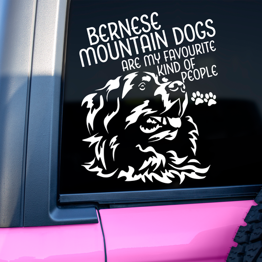 Bernese Mountain Dogs Are My Favourite Kind Of People Sticker