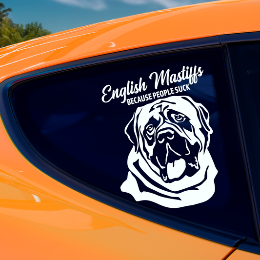 English Mastiffs Because People Suck Sticker