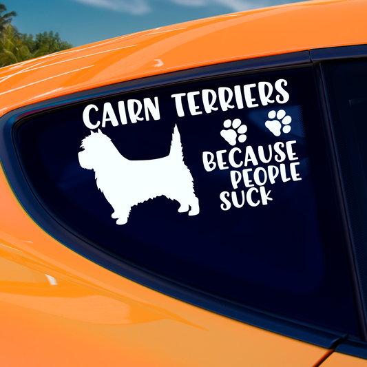Cairn Terriers Because People Suck Sticker