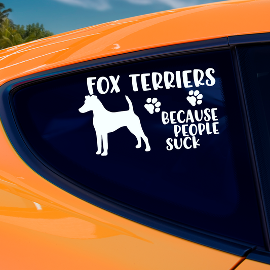 Fox Terriers Because People Suck Sticker