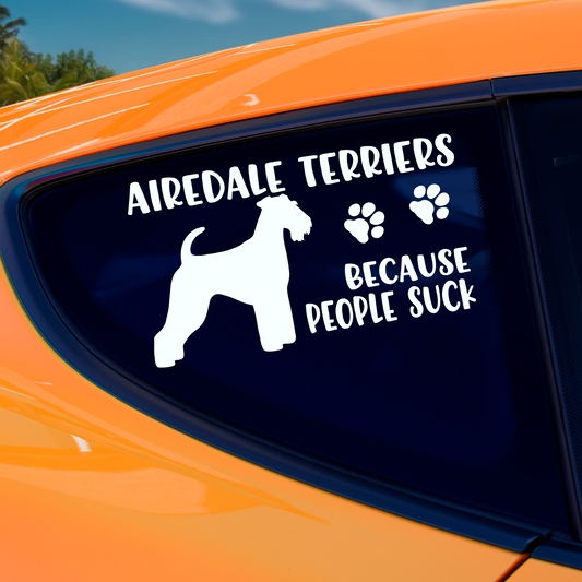 Airedale Terriers Because People Suck Sticker