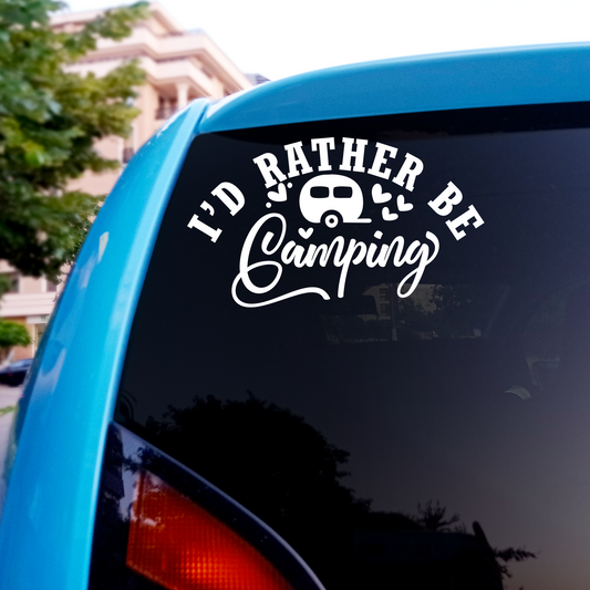 I'd Rather Be Camping Sticker