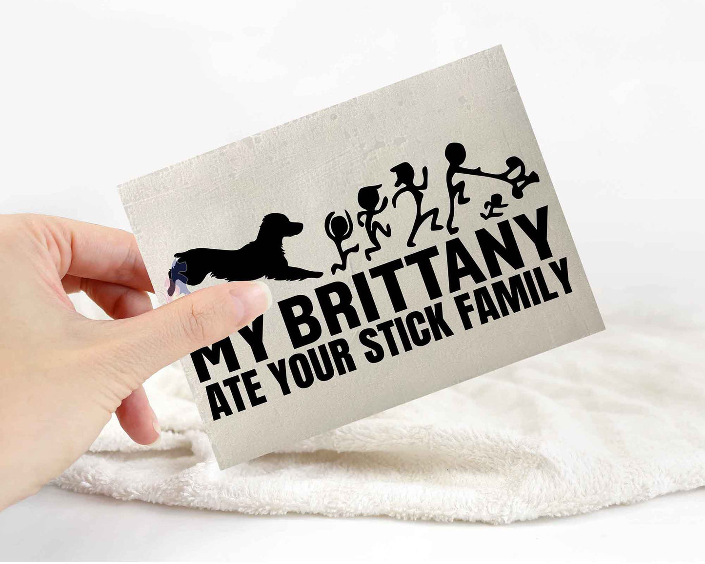 My Brittany Ate Your Stick Family Sticker