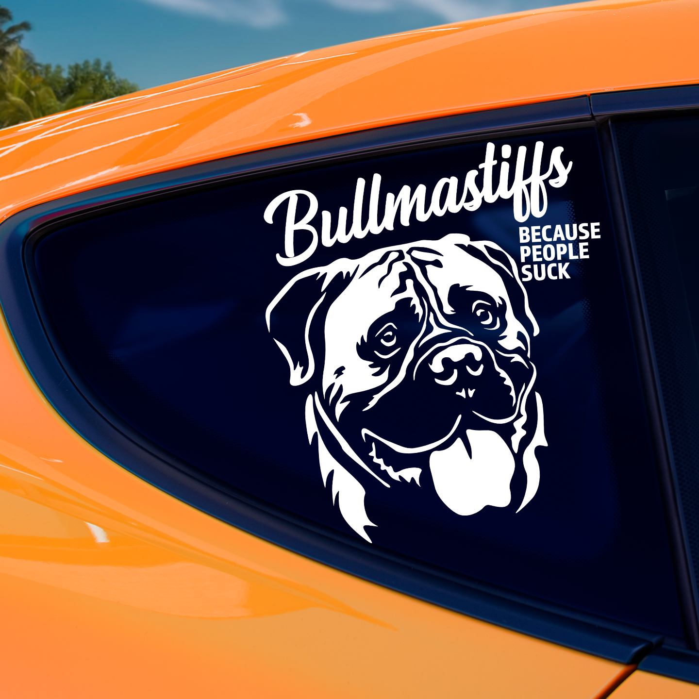 Bullmastiffs Because People Suck Sticker