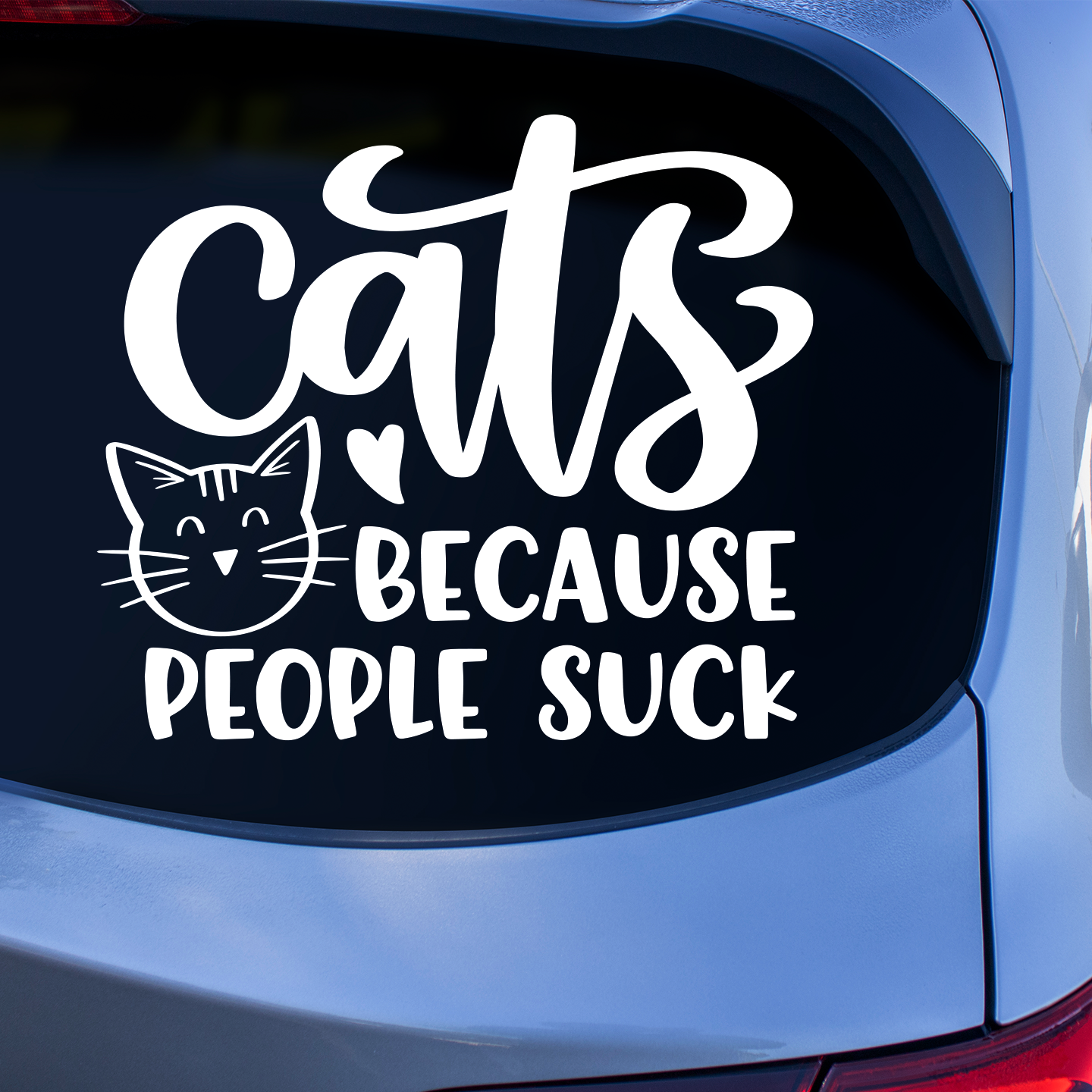 Cats Because People Suck Sticker