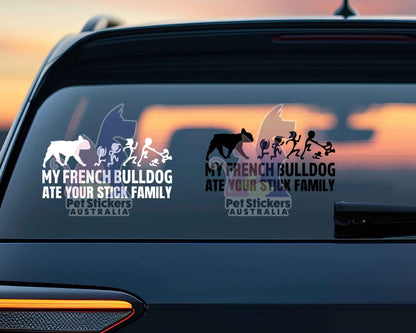 My French Bulldog Ate Your Stick Family Sticker