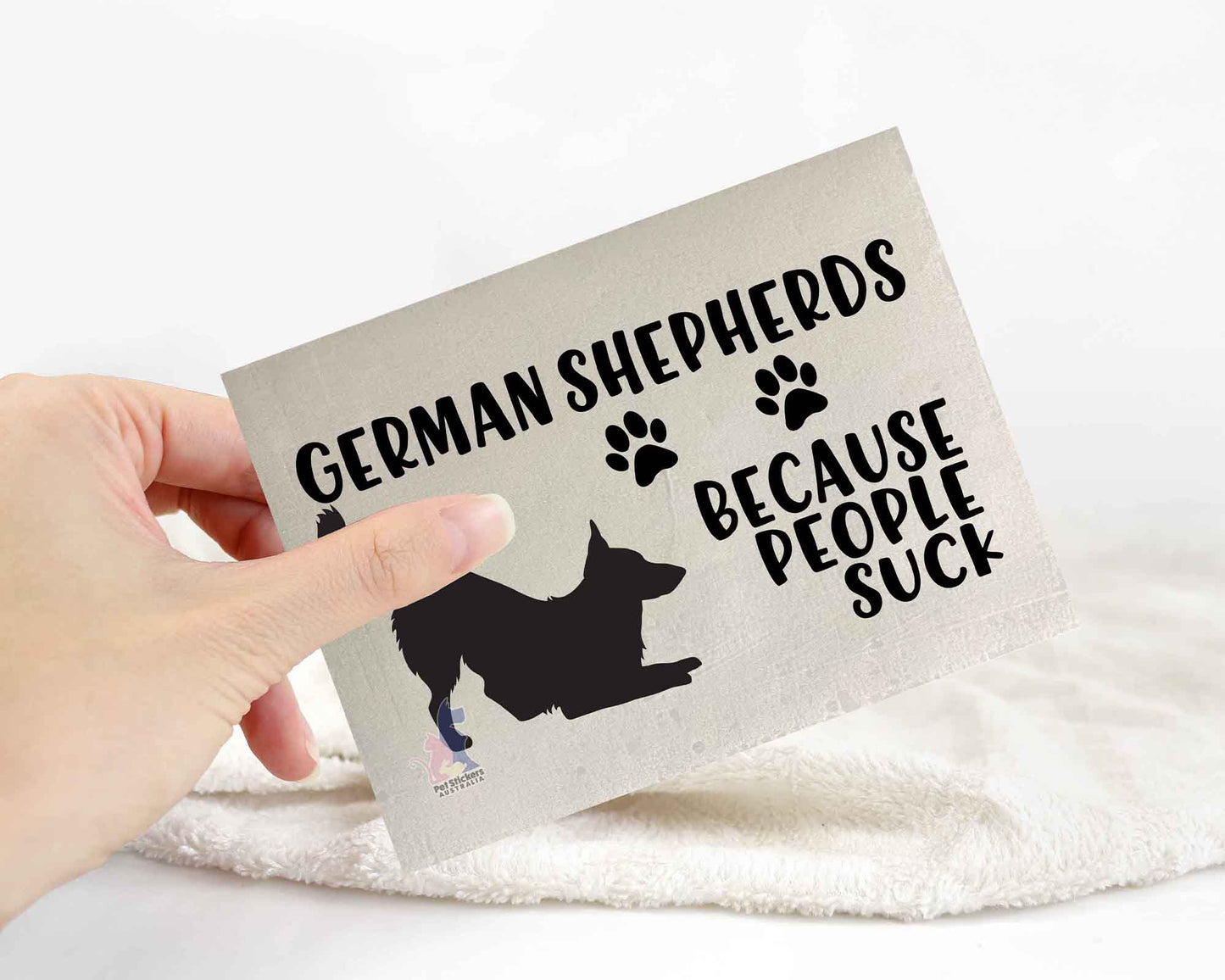 German Shepherds Because People Suck™ Sticker