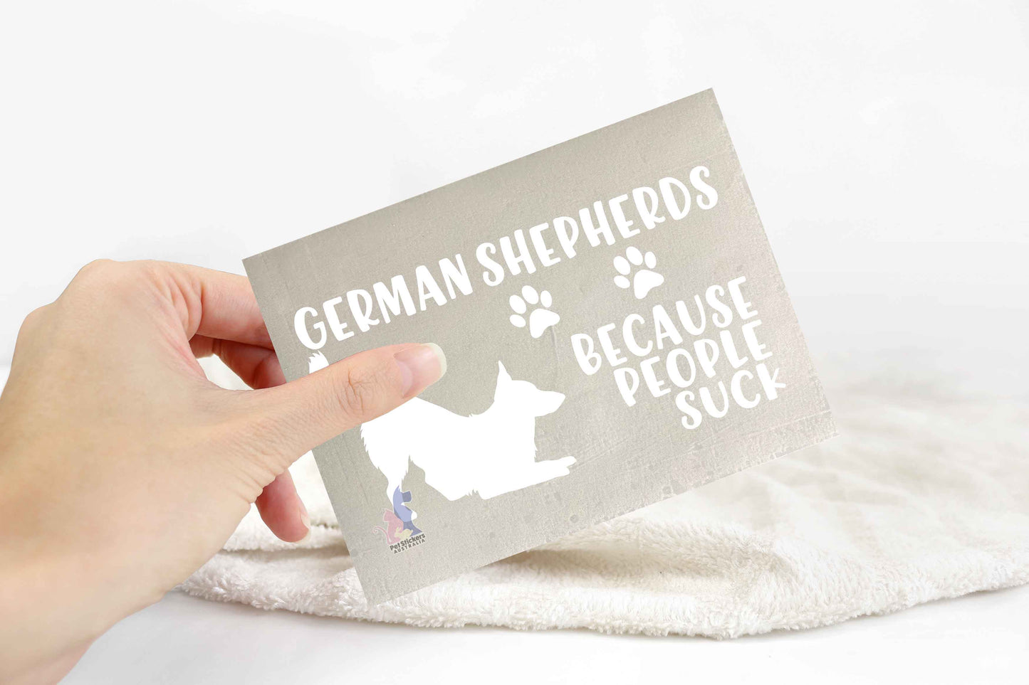 German Shepherds Because People Suck™ Sticker