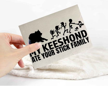 My Keeshond Ate Your Stick Family Sticker