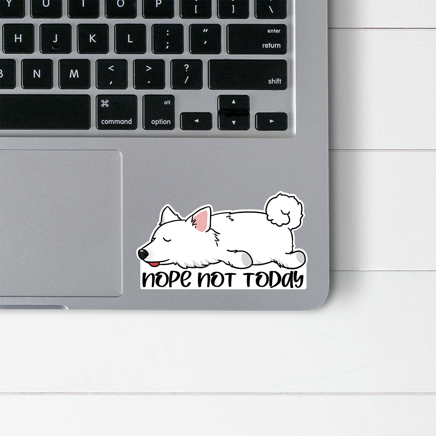 American Eskimo Nope Not Today Sticker