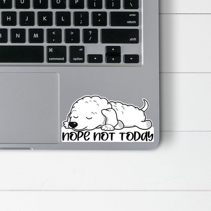 Bedlington Terrier Nope Not Today Sticker