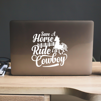 Save A Horse Ride A Cowboy Sticker