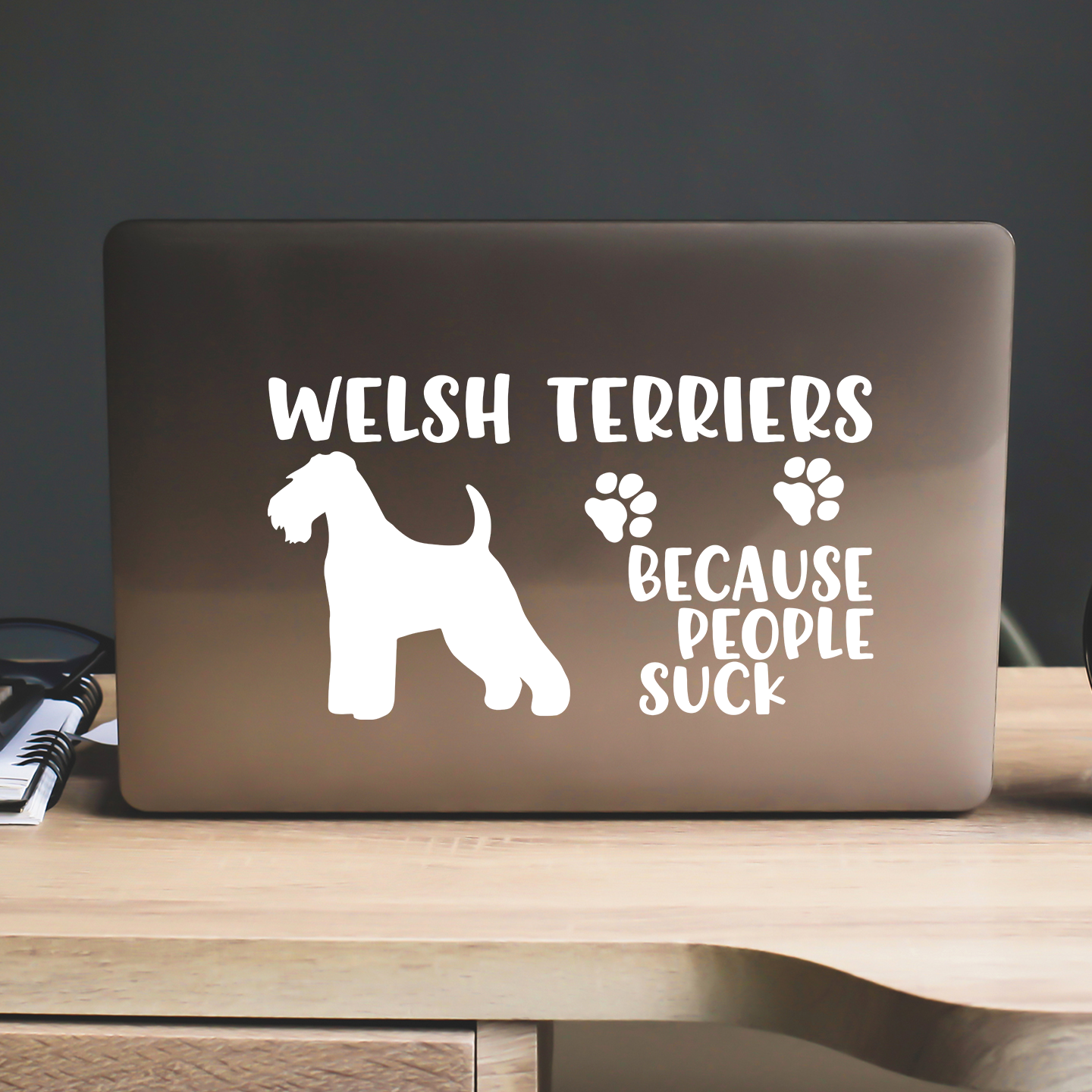 Welsh Terriers Because People Suck Sticker