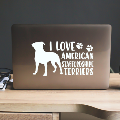 I Love American Staffordshires Sticker