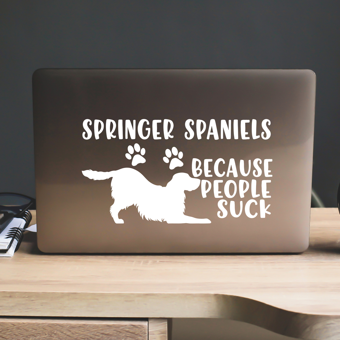 Springer Spaniels Because People Suck Sticker
