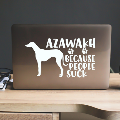 Azawakh Because People Suck Sticker