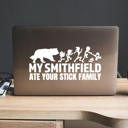 My Smithfield Ate Your Stick Family Sticker