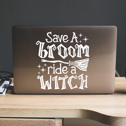 Save A Broom Ride A Witch Sticker