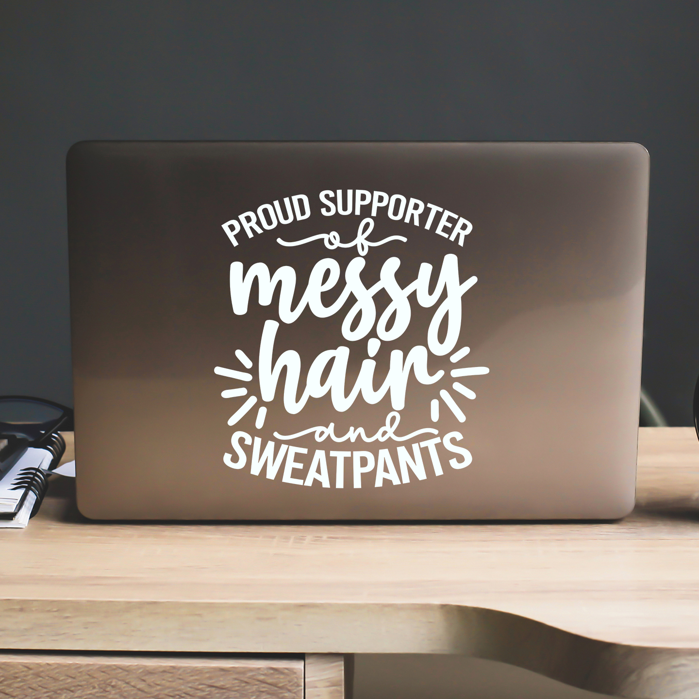Supporter of Messy Hair and Sweatpants Sticker