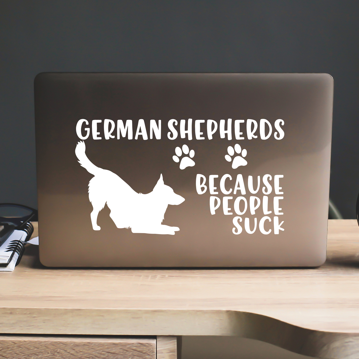 German Shepherds Because People Suck Sticker