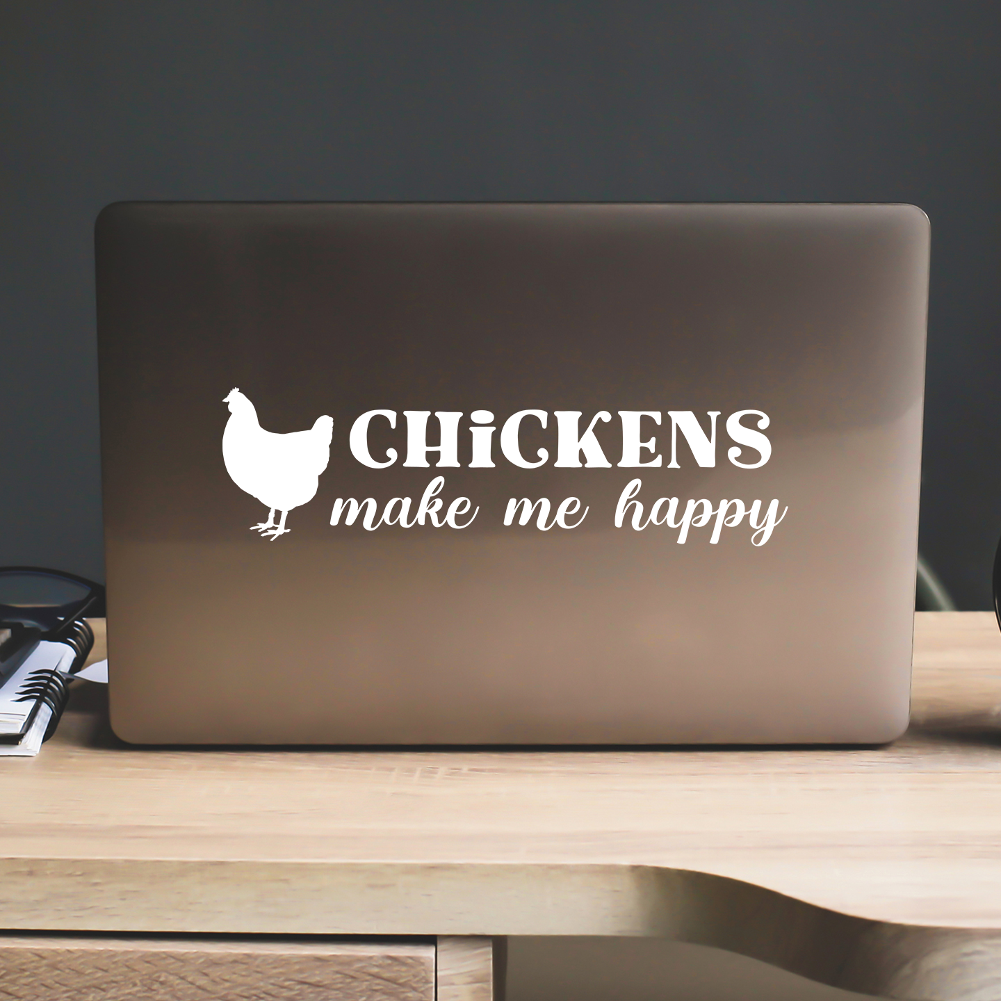 Chickens Make Me Happy Sticker