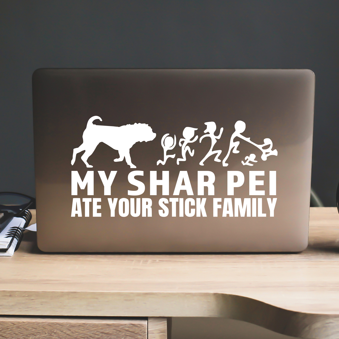 My Shar Pei Ate Your Stick Family Sticker