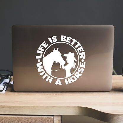 Life Is Better With A Horse Sticker