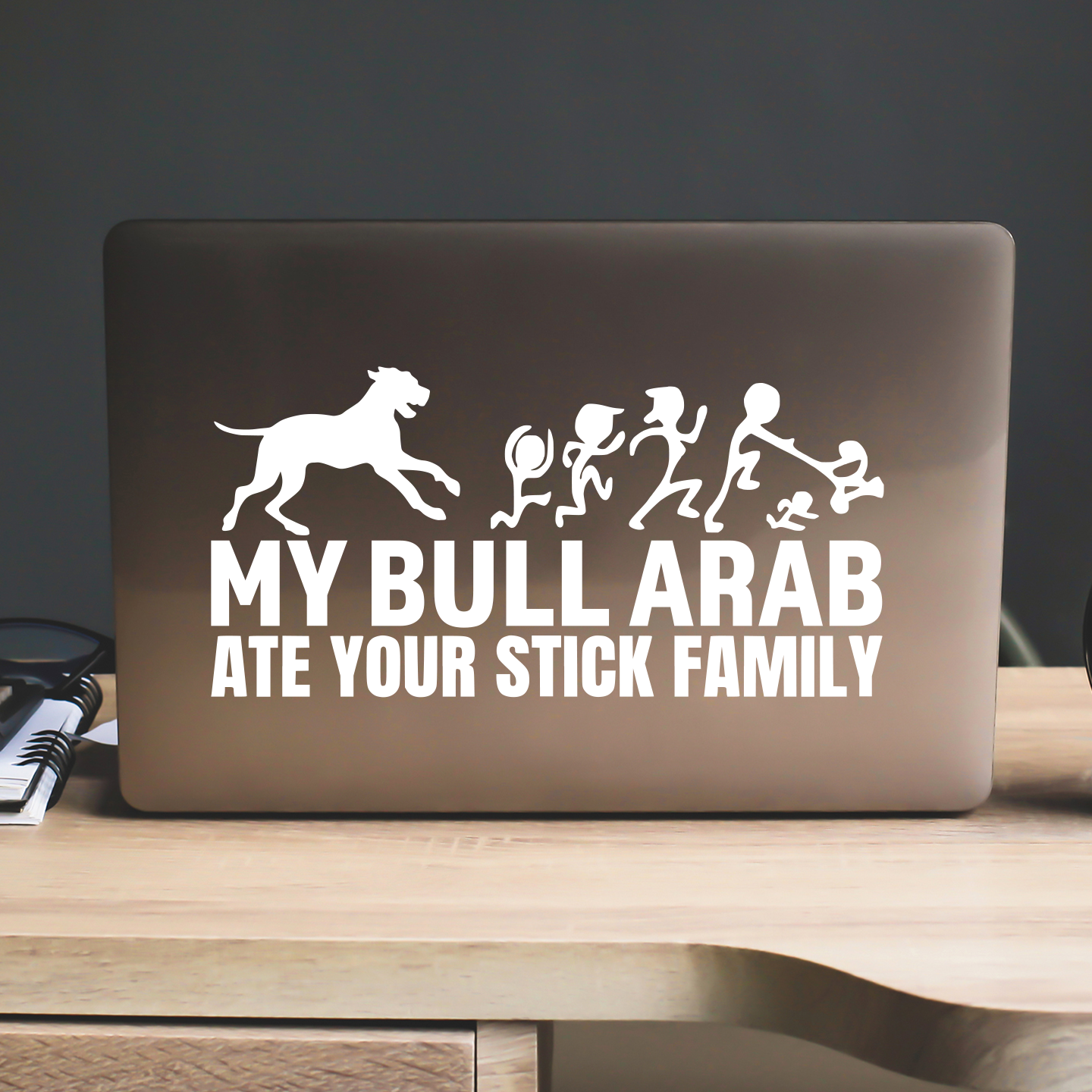 My Bull Arab Ate Your Stick Family Sticker