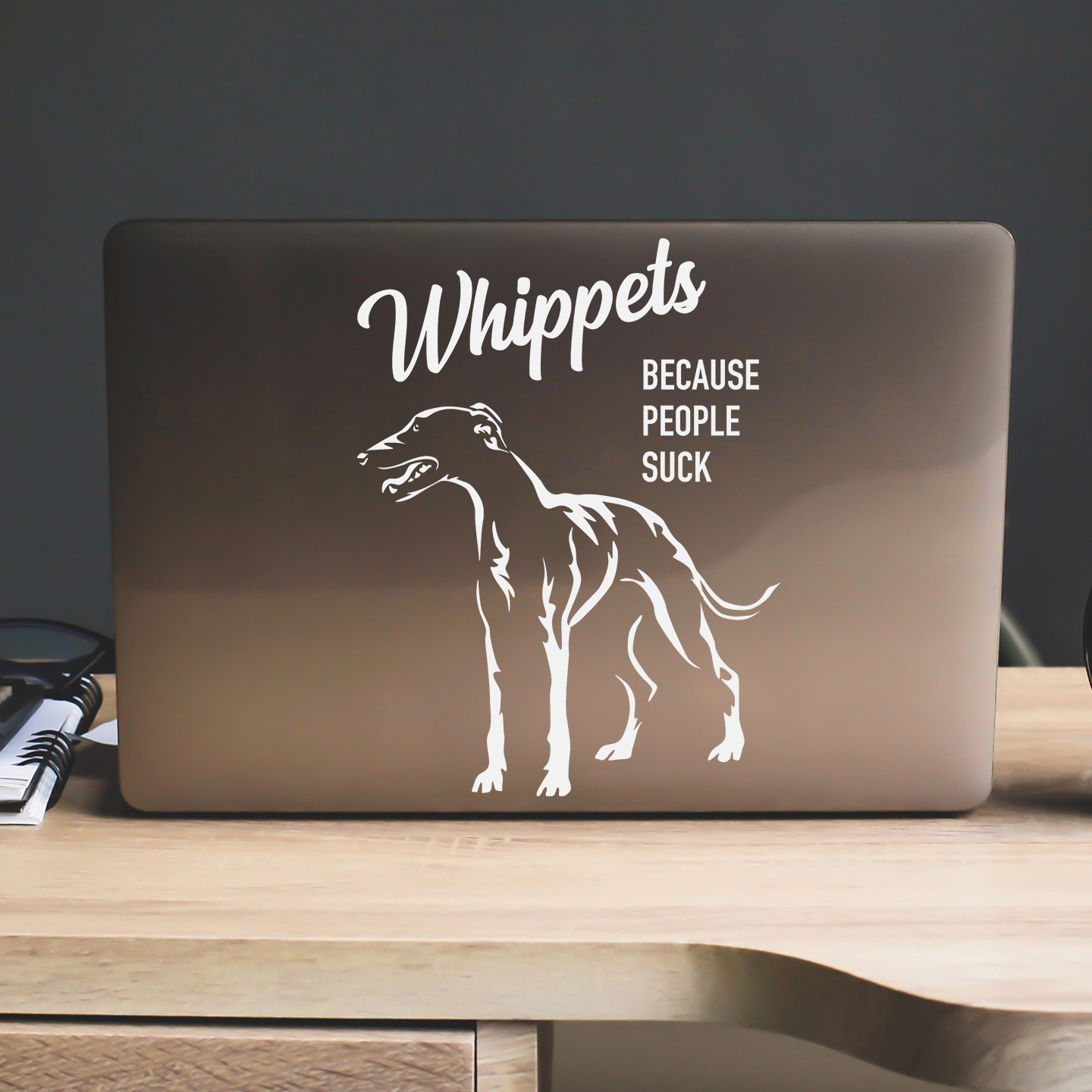 Whippets Because People Suck Sticker