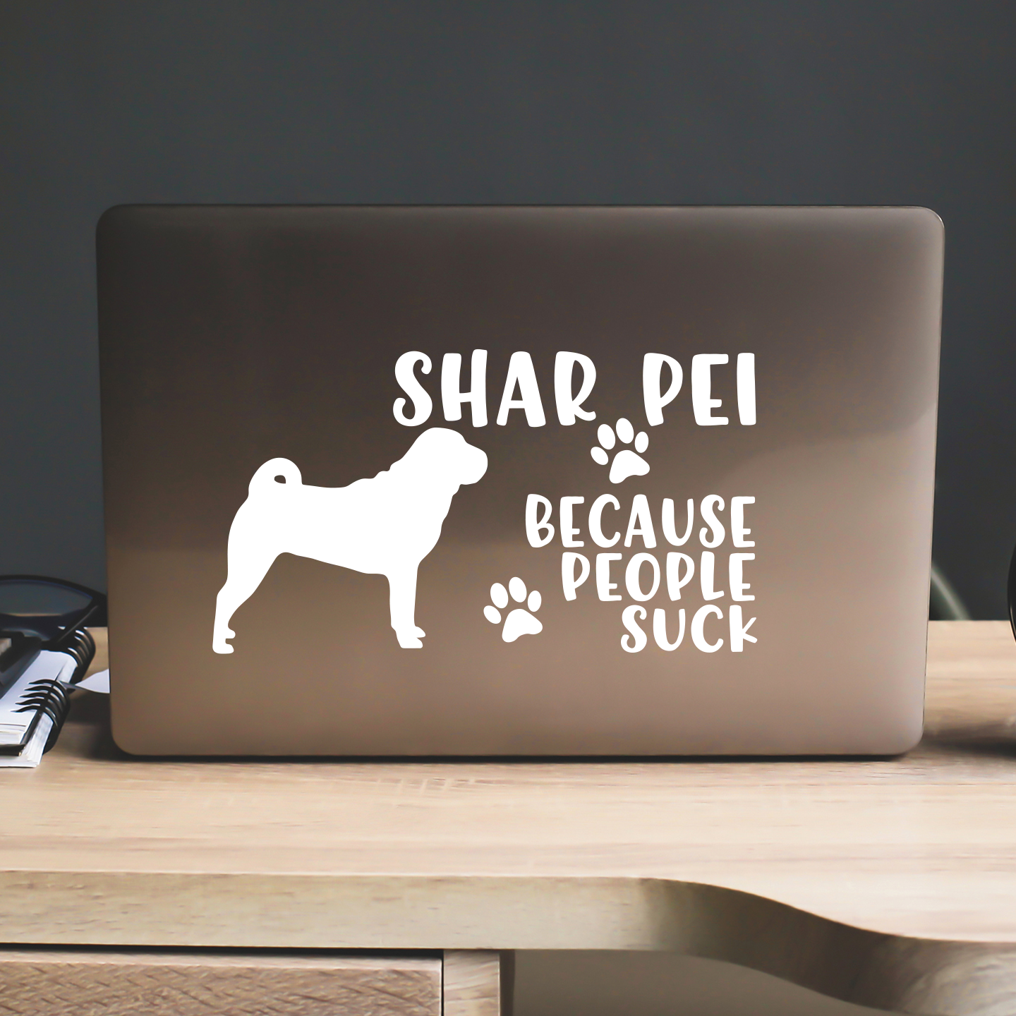 Shar Pei Because People Suck Sticker