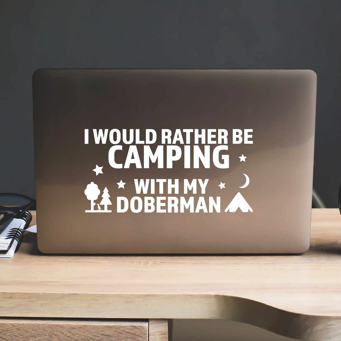 I Would Rather Be Camping With My Doberman Sticker