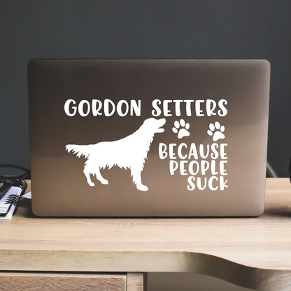 Gordon Setters Because People Suck Sticker