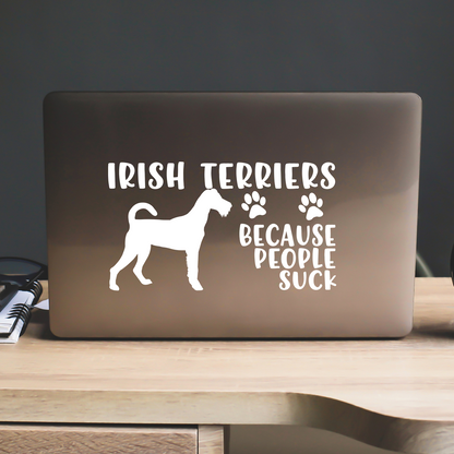 Irish Terriers Because People Suck Sticker