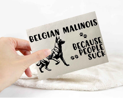 Belgian Malinois Because People Suck™ Sticker