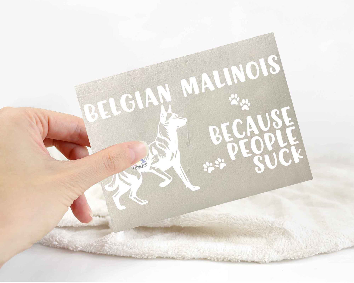 Belgian Malinois Because People Suck™ Sticker