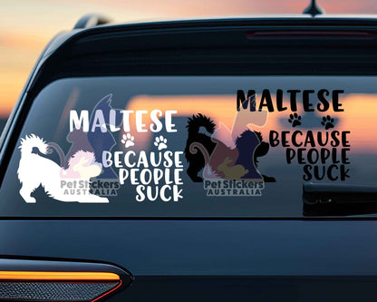 Maltese Because People Suck™ Sticker